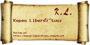 Kepes Liberátusz névjegykártya